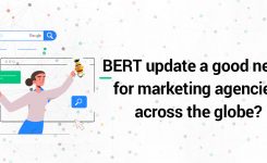 Is BERT update a good news for marketing agencies across the globe?