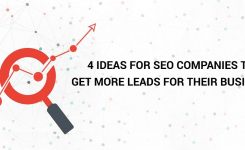 4 Ideas For SEO Companies To Get More Leads For Their Business